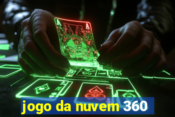 jogo da nuvem 360